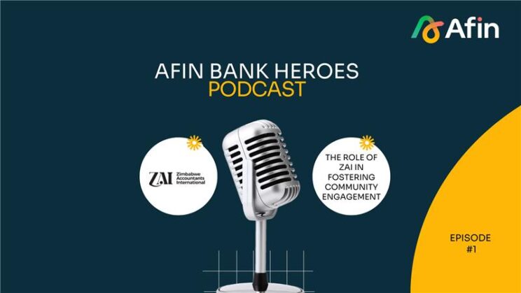Afin Bank Heroes Podcast â Ep 1: Zimbabwe Accountants International